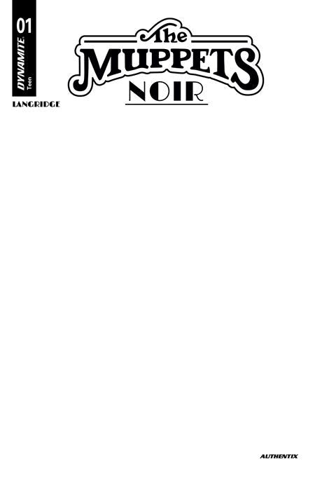 MUPPETS NOIR #1 CVR C BLANK AUTHENTIX VAR
